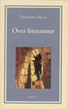 Over literatuur by Hermann Hesse
