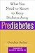 Prediabetes: What You Need ...