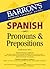 Spanish Pronouns and Prepositions (Barron's Foreign Language Guides)