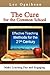 The Cure for the Common School: Effective Teaching Methods for the 21st CenturyMake Learning Fun and Engaging