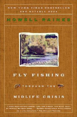 Fly Fishing Through the Midlife Crisis (Paperback)