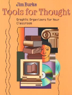 Tools for Thought: Graphic Organizers for Your Classroom (Paperback)