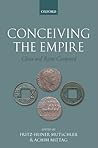 Conceiving the Empire: China and Rome Compared