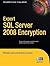 Expert SQL Server 2008 Encr...