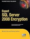 Expert SQL Server 2008 Encryption (Expert's Voice in SQL Server)