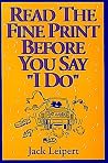 Read the Fine Print Before You Say "I Do" Read the Fine Print Before You Say "I Do"