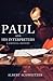 Paul and His Interpreters: ...