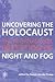 Uncovering the Holocaust: The International Reception of Night and Fog
