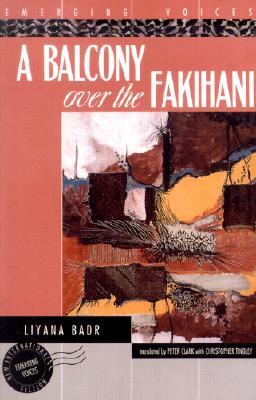 A Balcony over the Fakihani (Interlink World Fiction)