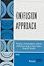 (In)fusion Approach: Theory, Contestation, Limits