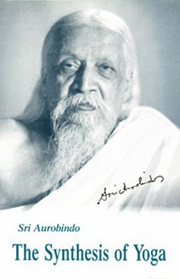 The Synthesis of Yoga (Paperback)