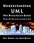 Understanding UML: The Developer's Guide (The Morgan Kaufmann Series in Software Engineering and Programming)
