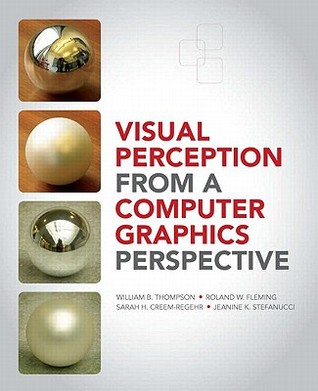 Visual Perception from a Computer Graphics Perspective (Hardcover)