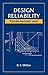 Design Reliability: Fundamentals and Applications