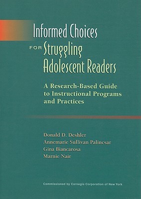 Informed Choices for Struggling Adolescent Readers: A Research-Based Guide to Instructional Programs and Practices (Paperback)