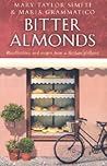 Bitter Almonds: Recollections and Recipes from a Sicilian Girlhood