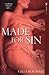 Made for Sin by Celia May Hart