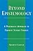 Beyond Epistemology: A Pragmatist Approach to Feminist Science Studies