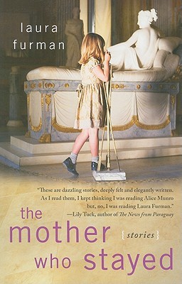 The Mother Who Stayed: Stories (Paperback)