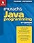 Murach's Java Programming: Training & Reference