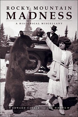 Rocky Mountain Madness: A Historical Miscellany (Paperback)