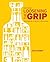 Loosening the Grip: A Handbook of Alcohol Information