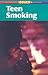 Teen Smoking (Contemporary Issues Companion (Paperback))