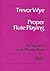 Proper Flute Playing (Practice Books for the Flute)