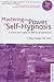 Mastering the Power of Self-hypnosis by Roy Hunter
