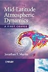 Mid-Latitude Atmospheric Dynamics: A First Course
