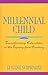 Millennial Child by Eugene M. Schwartz