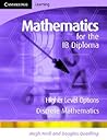 Mathematics For The IB Diploma Higher Level: Discrete Mathematics (Maths For The IB Diploma) Mathematics For The IB Diploma Higher Level: Discrete Mathematics (Maths For The IB Diploma)
