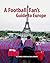 A Football Fan's Guide to E...