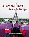 A Football Fan's Guide to Europe