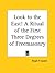 Look to the East! A Ritual of the First Three Degrees of Freemasonry