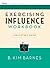 Exercising Influence Workbook by B. Kim Barnes