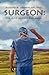 Surgeon by Richard H. German