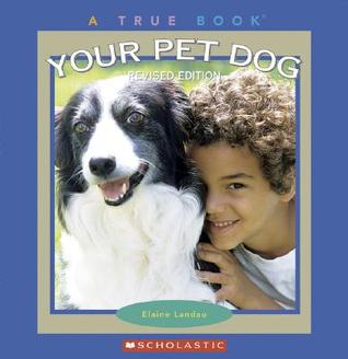 Your Pet Dog (True Books)