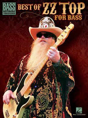 Best of ZZ Top for Bass | Guitar Sheet Music Collection | Songbook with Note-for-Note Transcriptions and Tab |Classic Rock Favorites for Bass Players ... Bassists (Bass Recorded Versions)
