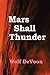 Mars Shall Thunder