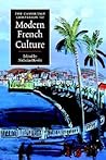 The Cambridge Companion to Modern French Culture (Cambridge Companions to Culture)