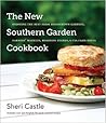 The New Southern Garden Cookbook by Sheri Castle