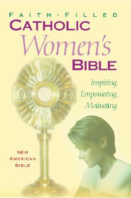 The New American Bible - Faith Filled Catholic Women's Bible