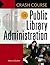 Crash Course in Public Library Administration