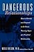 Dangerous Relationships: Ho...