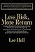 Less Risk, More Return