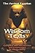 The Ancient Egyptian Wisdom Texts