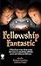 Fellowship Fantastic by Martin H. Greenberg