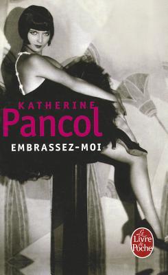 Embrassez-moi (Paperback)