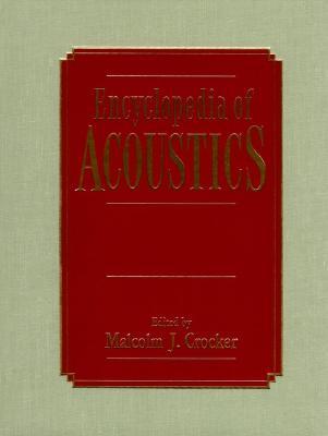Encyclopedia of Acoustics, 4 volume set (Hardcover)